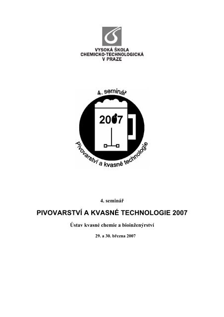 pivovarství a kvasné technologie 2007 - Vysoká škola chemicko ...