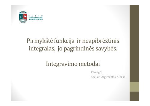 Pirmykštė funkcija ir neapibrėžtinis integralas