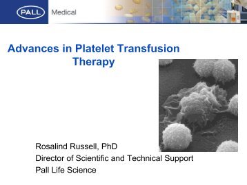 Advances in Platelet Transfusion Therapy