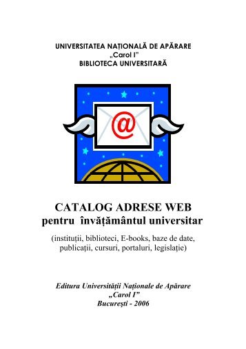 catalog adrese web - Universitatea Naţională de Apărare "Carol I"