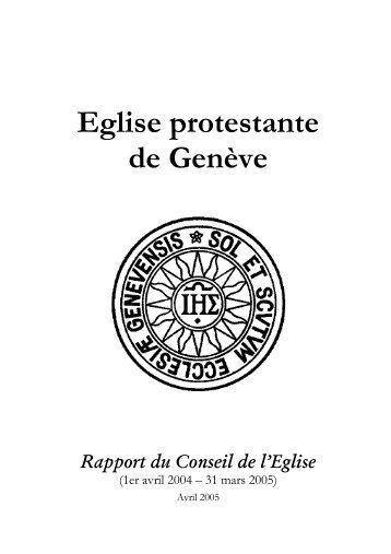 Annexe P - Rapport CE 2004-2005.pdf - Eglise Protestante de ...
