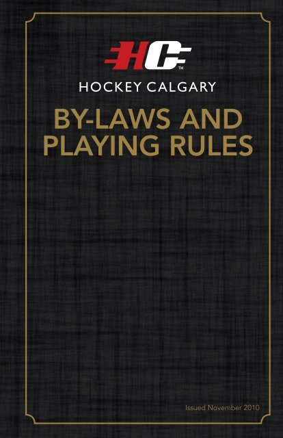 BY-LAWS AND PLAYING RULES - Hockey Calgary