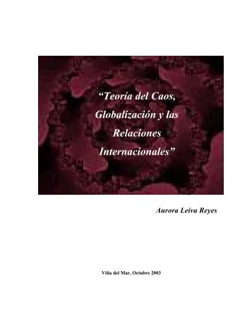 “Teoría del Caos, Globalización y las Relaciones Internacionales”