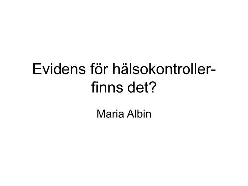 Evidensbaserad FÃ¶retagshÃ¤lsovÃ¥rd â vad finns?