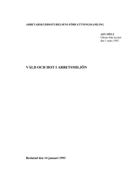 AFS 1993:2 - VÃLD OCH HOT I ARBETSMILJÃN