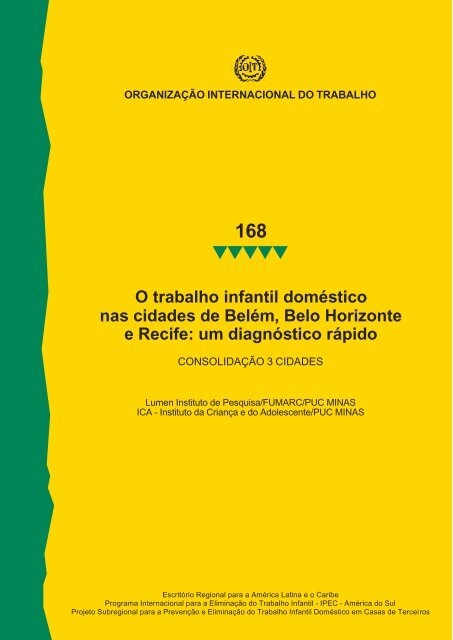 O trabalho infantil domÃ©stico nas cidades de BelÃ©m, Belo Horizonte ...