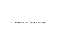 11. Rekursiv aufzählbare Mengen - Fakultät für Mathematik und ...