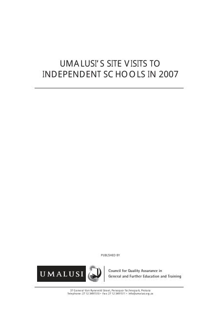 UMALUSI'S SITE VISITS TO INDEPENDENT SCHOOLS IN 2007