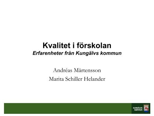 Kvalitet i fÃ¶rskolan KungÃ¤lv (pdf av ppt)