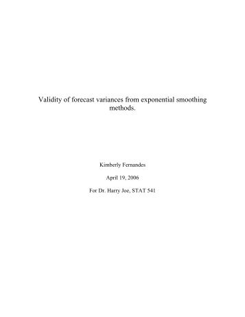 Validity of forecast variances from exponential smoothing methods.