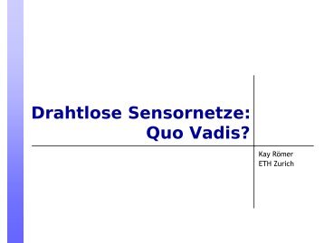 Drahtlose Sensornetze: Quo Vadis?