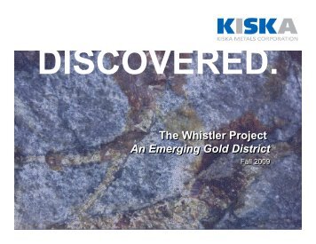 The Whistler Project An Emerging Gold District The Whistler Project ...