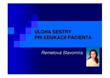 ÃšLOHA SESTRY PRI EDUKÃCII PACIENTA