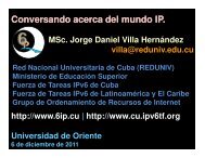 Conversando acerca del mundo IP. - Bienvenidos al Portal IPv6 ...