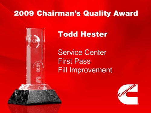 Todd Hester Service Center First Pass Fill Improvement - Cummins