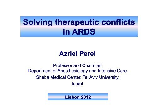 Solving therapeutic conflicts in ARDS - PULSION Medical Systems SE