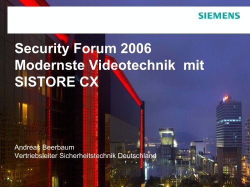 Modernste Videotechnik mit SISTORE CX - Security-Forum