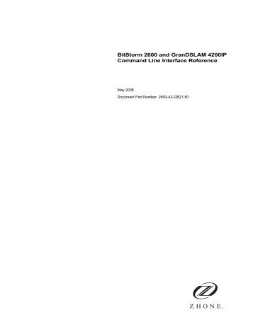 BitStorm 2600 and GranDSLAM 4200 IP DSLAM Command Line ...