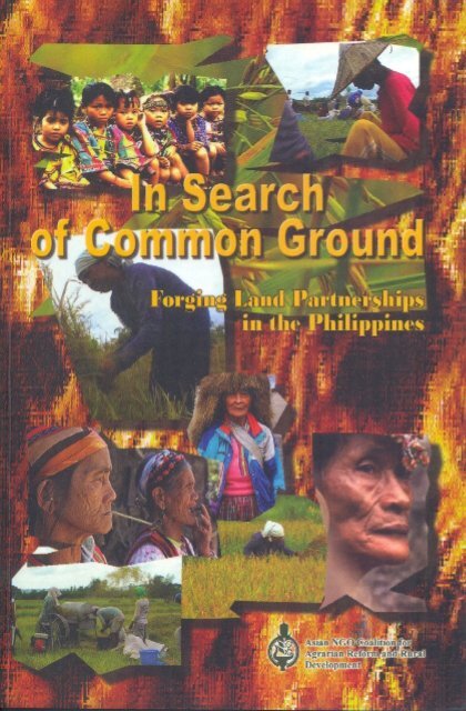 In Search of Common Grounds: Forging Land ... - ANGOC Site