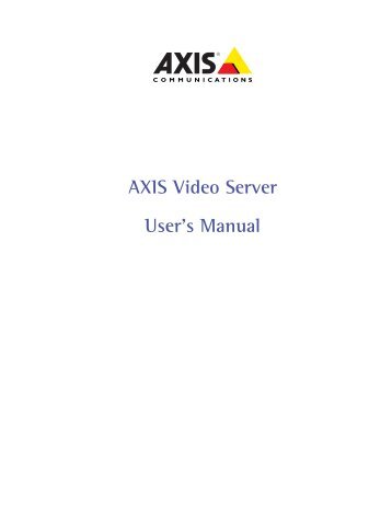 AXIS Video Server User's Manual - S.D.S. Security Ltd
