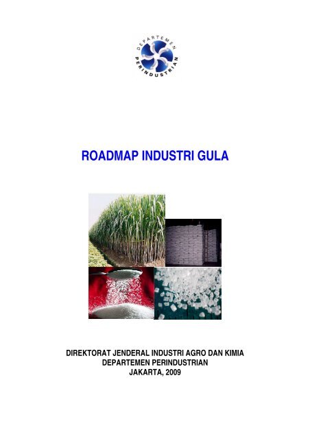 ROADMAP INDUSTRI GULA - Direktorat Jenderal Industri Agro