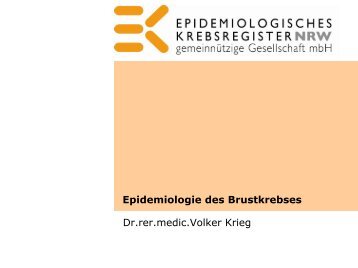 Dr. Volker Krieg, Epidemiologie des Brustkrebses - Krebsregister NRW