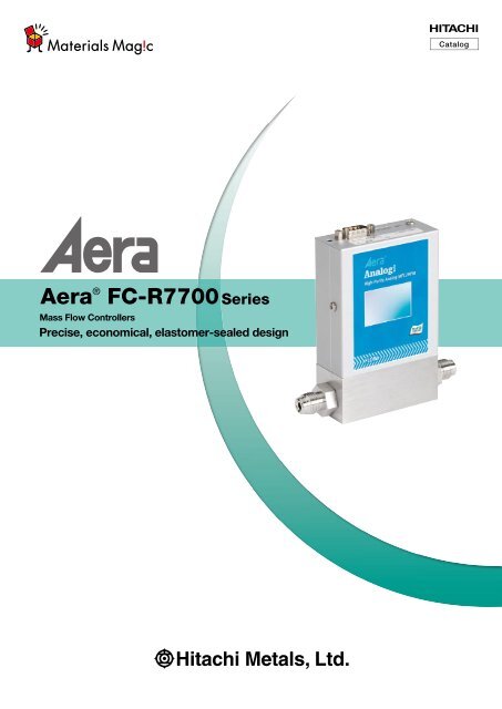 Aera FC-R7700 Series - Hitachi Metals America, Ltd.