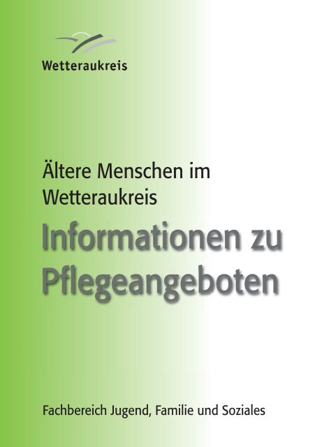 Informationen zu Pflegeangeboten - Der Wetteraukreis