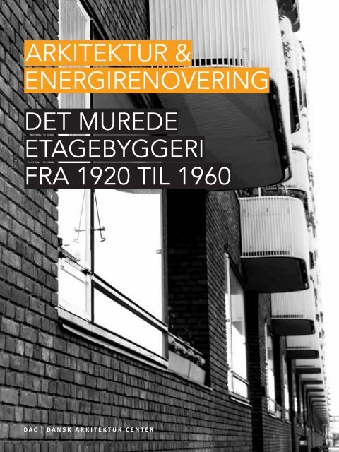 arkitektur & energirenovering Det MureDe etagebyggeri fra 1920 til ...