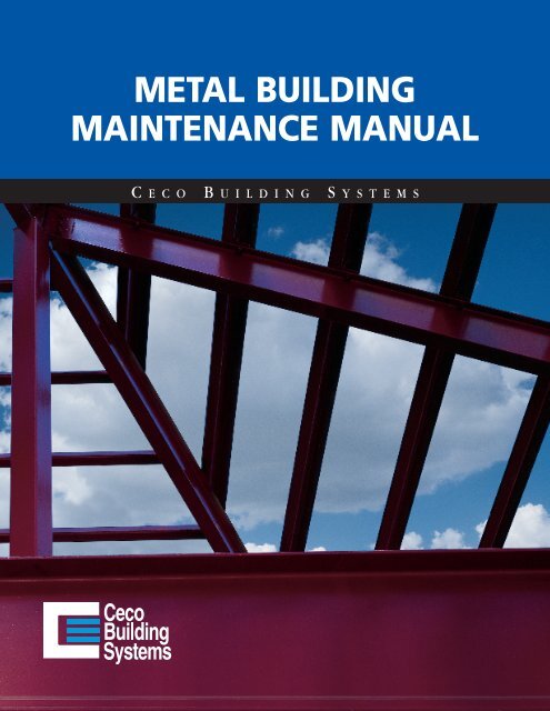 METAL BUILDING MAINTENANCE MANUAL - Ceco Building Systems