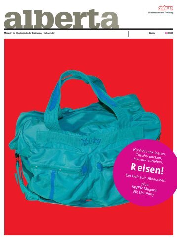 Reisen! - alberta - das freiburger magazin für studierende