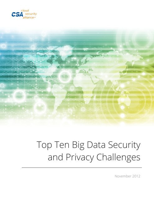 Top Ten Big Data Security and Privacy Challenges - Cloud Security ...