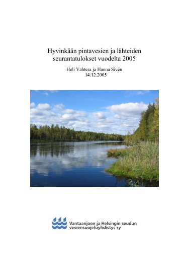 HyvinkÃ¤Ã¤n pintavesien ja lÃ¤hteiden seurantatulokset vuodelta 2005