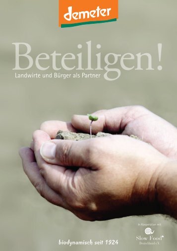 biodynamisch seit 1924 Landwirte und Bürger als Partner - Demeter