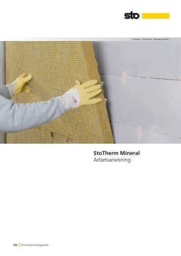 StoTherm Mineral Arbetsanvisning - Sto Scandinavia AB