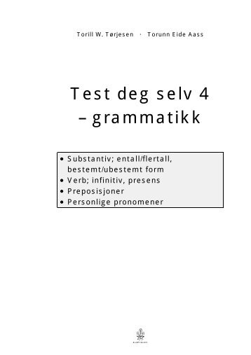 Test deg selv 4 â grammatikk - Cappelen Damm