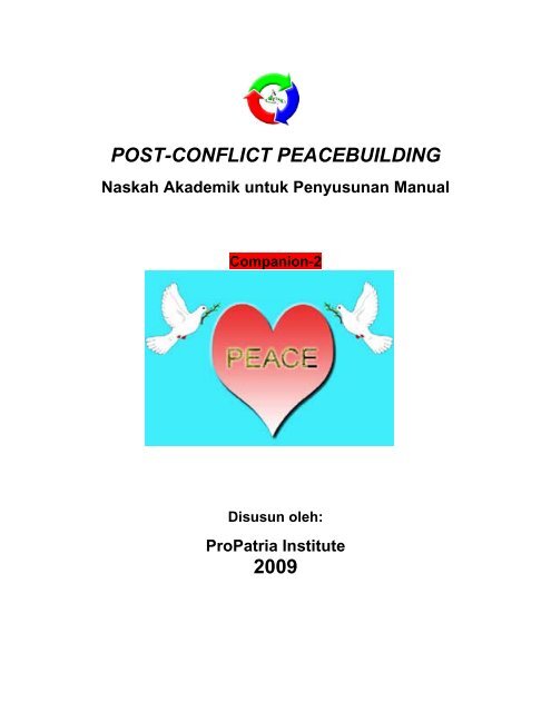 POST-CONFLICT PEACEBUILDING 2009 - Propatria Institute