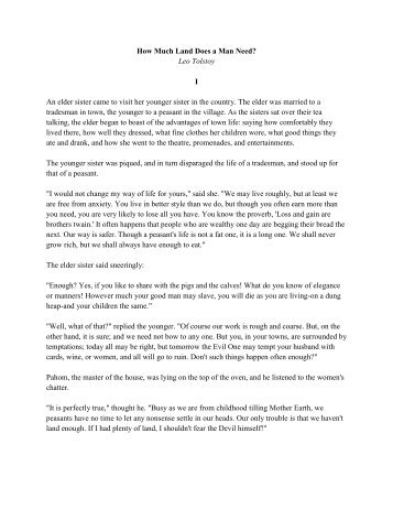 irony in how much land does a man need leo tolstoy Page 1 of 14 aug 10, 2014 06:21:17am mdt how much land does a man need by leo tolstoy how much land does a man need. irony in how much land does a man need leo tolstoy Page 1 of 14 aug 10, 2014 06:21:17am mdt how much land does a man need by leo tolstoy how much land does a man need.