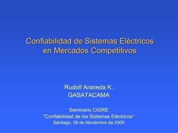 Confiabilidad de Sistemas ElÃ©ctric ElÃ©ctricos en Mercados ... - CigrÃ©