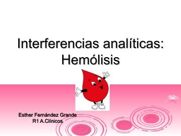 Interferencias analÃ­ticas: HemÃ³lisis - hgucr