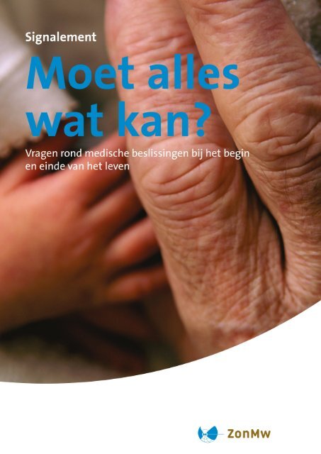 Moet alles wat kan? - Agora landelijk ondersteuningspunt palliatieve ...