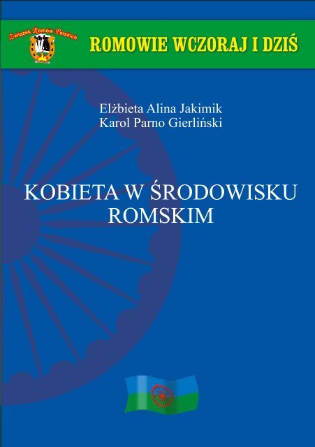 KOBIETA W ÅRODOWISKU ROMSKIM - ZwiÄzek RomÃ³w Polskich ...