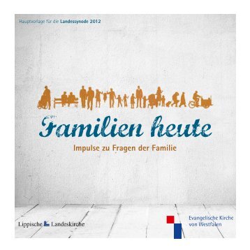 Die Hauptvorlage "Familien heute" - Evangelische Kirche von ...
