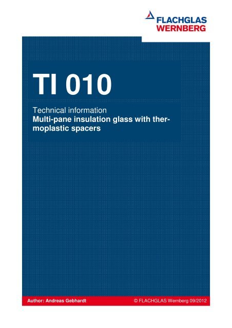 TI 010 Insulated glazing with thermoplastic spacer - FLACHGLAS ...