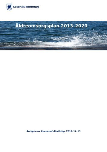 Ãldreomsorgsplan 2013-2020 - SotenÃ¤s kommun