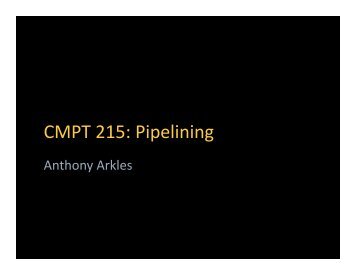CMPT 215 - lecture 11 - pipelining.pptx