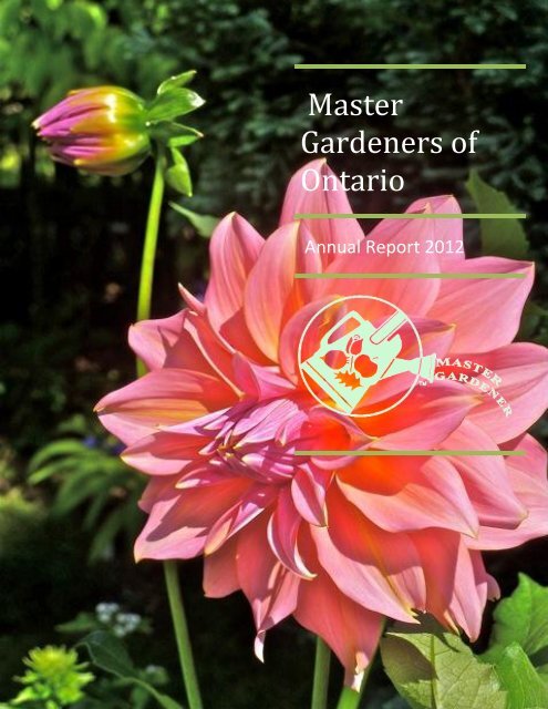 MGOI Annual Report 2012 - Master Gardeners of Ontario