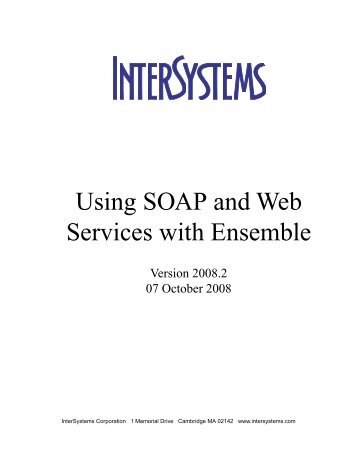 Using SOAP and Web Services with Ensemble - InterSystems ...