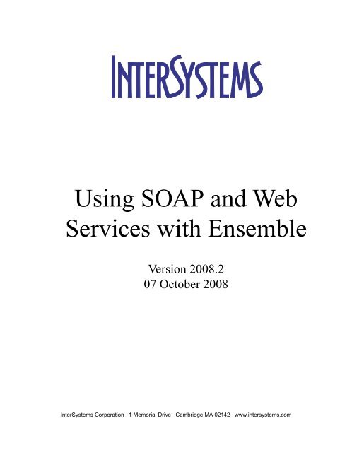 Using SOAP and Web Services with Ensemble - InterSystems ...