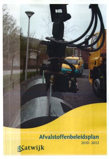 Afvalstoffenbeleidsplan 2010-2013 - Gemeente Katwijk